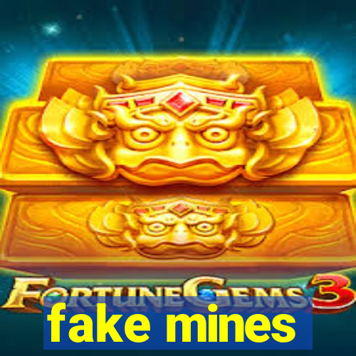 fake mines